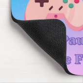 Tapis De Souris J'Ai Suspendu Mon Jeu Pour Les Donuts Mousepad (Coin)