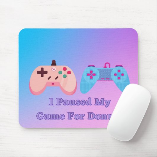 Tapis De Souris J'Ai Suspendu Mon Jeu Pour Les Donuts Mousepad (Avec souris)