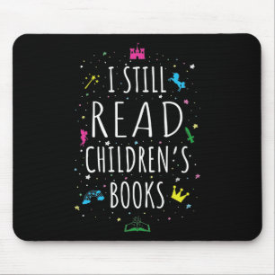 Tapis De Souris J'ai toujours lu des livres pour enfants I