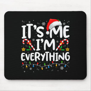 Tapis De Souris J'ai tout ce que je veux pour Noël C'est moi que j