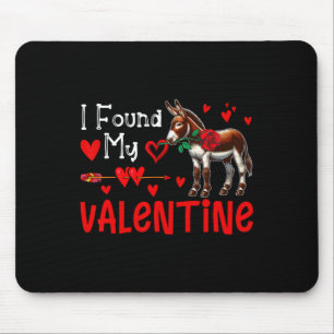 Tapis De Souris J'ai trouvé mon âne de la Saint-Valentin avec le c