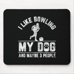 Tapis De Souris J'Aime Bowling My Dog Et Peut-Être 3 Personnes Drô