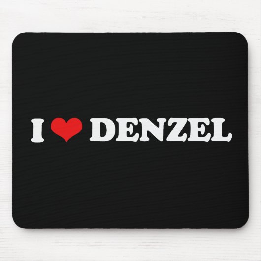 TAPIS DE SOURIS J'AIME DENZEL (Devant)