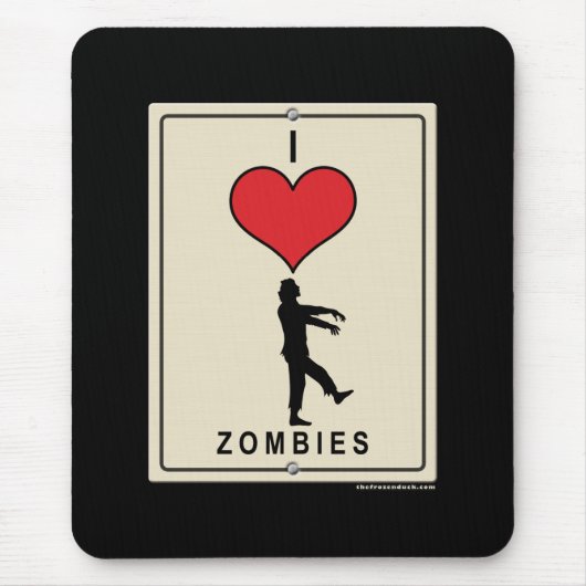 Tapis De Souris J'aime des zombis (Devant)