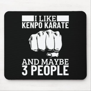 Tapis De Souris J'aime Kenpo Karate Et Peut-être 3 Personnes Drôle