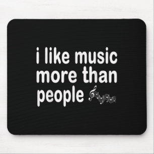 Tapis De Souris J'Aime La Musique Plus Que Les Gens Ne Sont Que De