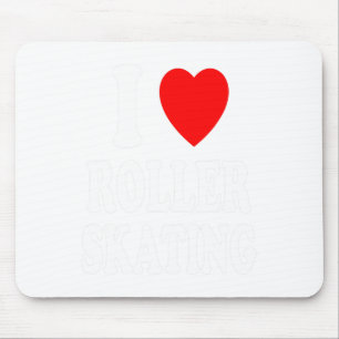 Tapis De Souris J'aime (l'amour) le patin à roulettes Der