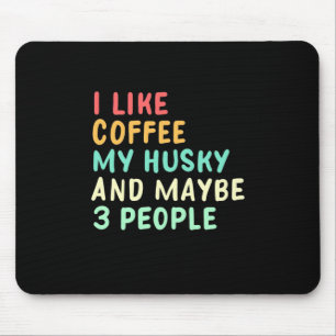 Tapis De Souris J'Aime Le Café Et Mon Husky