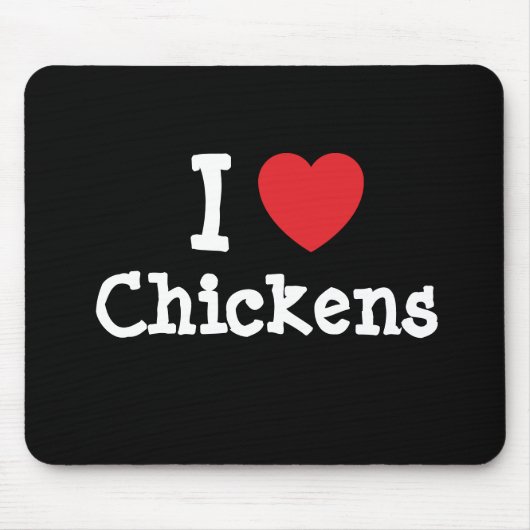 Tapis De Souris J'aime le coeur des poulets personnalisé (Devant)