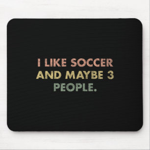 Tapis De Souris J'aime le football et peut-être 3 personnes #25d24