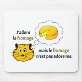 Tapis De Souris J'aime le fromage (Devant)