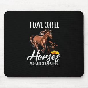 Tapis De Souris J'Aime Les Chevaux De Café Et Beaucoup De Mauvais