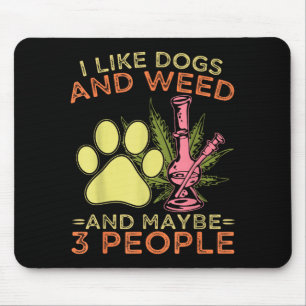Tapis De Souris J'aime les chiens et peut-être 3 personnes citatio