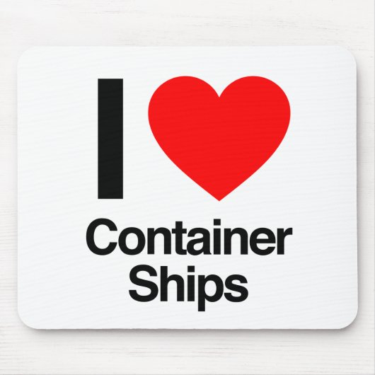 Tapis De Souris j'aime les porte-conteneurs (Devant)