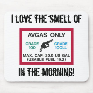 Tapis De Souris J'aime l'odeur d'AVGAS pendant le matin !