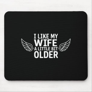 Tapis De Souris J'aime ma femme un peu plus âgée Citation drôle Fe
