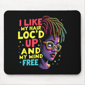 Tapis De Souris J'aime mes cheveux locs et mon esprit libre Mélani