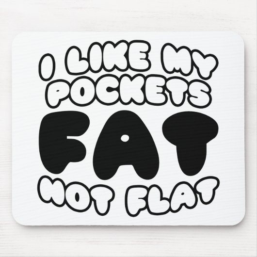 Tapis De Souris J'Aime Mes Poches Gras Pas Plat (Devant)
