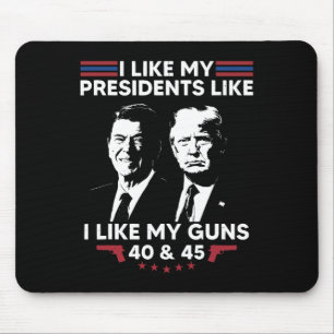 Tapis De Souris J'aime mes présidents comme j'aime mes armes 40 et