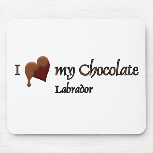 Tapis De Souris J'aime mon chocolat Labrador (Devant)