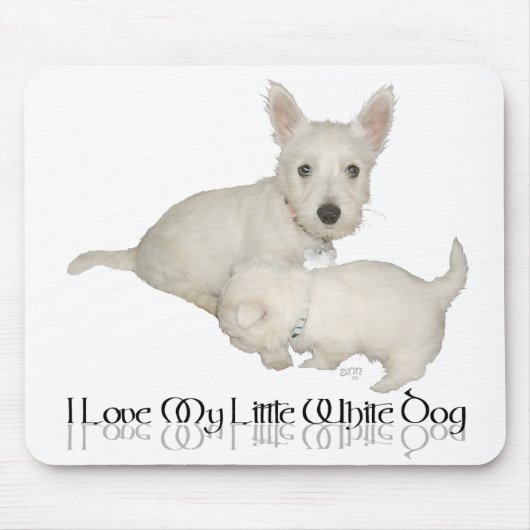 Tapis De Souris J'Aime Mon Petit Chien Blanc - Chiots Westie ! (Devant)