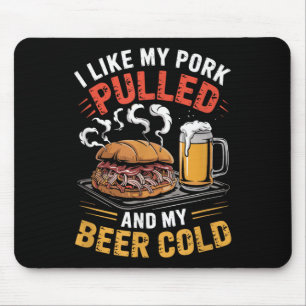Tapis De Souris J'Aime Mon Porc Tiré Et Ma Bière Grillant Froid Bb