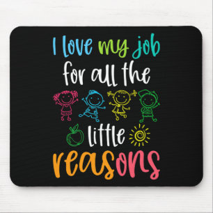 Tapis De Souris J'aime mon travail pour toutes les petites raisons