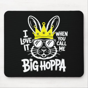 Tapis De Souris J'aime quand on appelle Big Hoppa T-shirt Hommes F