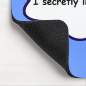 Tapis De Souris J'aime secrètement comique sans ! (Coin)