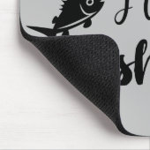Tapis De Souris J'aimerais pêcher une citation drôle (Coin)