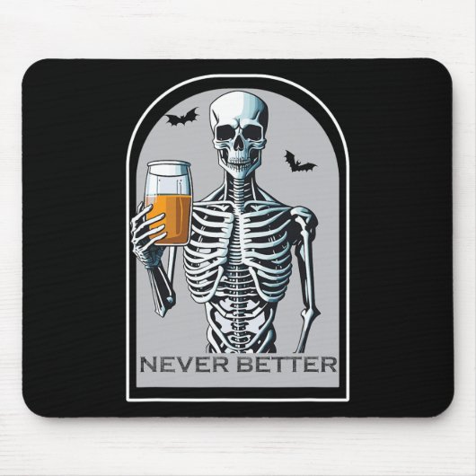 Tapis De Souris Jamais Mieux Skeleton Drôle Halloween crâne pour W (Devant)