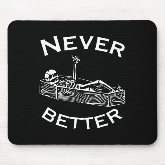 Tapis De Souris Jamais Mieux Skeleton Lazy Halloween Costume S (Devant)