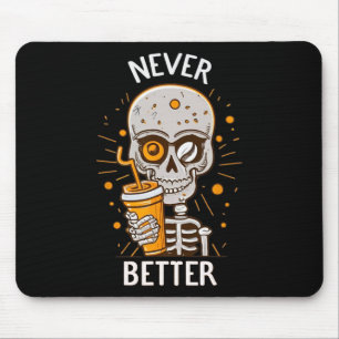 Tapis De Souris Jamais Mieux Squelette Boire Café Halloween Pa