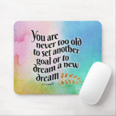 Tapis De Souris Jamais trop vieux pour rêver (Avec souris)