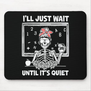 Tapis De Souris J'attendrai juste jusqu'à ce que ce soit le profes