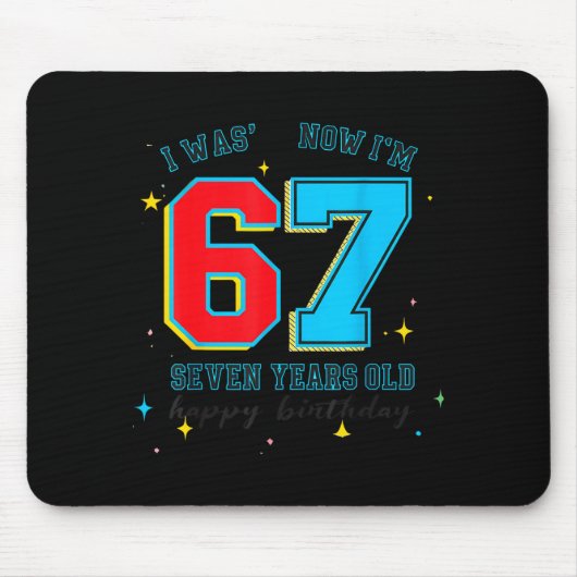 Tapis De Souris J'avais 6 ans maintenant j'ai 7 ans anniversaire, (Devant)