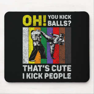 Tapis De Souris Je botte les gens Taekwondo Karaté Vintage