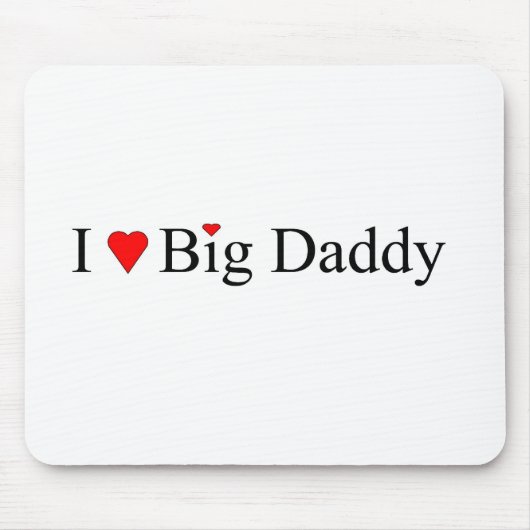Tapis De Souris Je Coeur Big Daddy (Devant)
