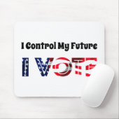 Tapis De Souris Je contrôle mon avenir - Je vote (Avec souris)
