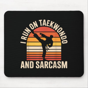 Tapis De Souris Je cours au Taekwondo et au sarcasme Taekwondo drô