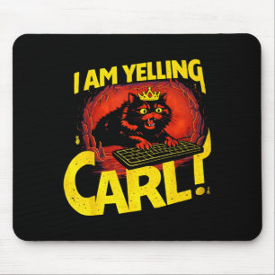 Tapis De Souris Je crie Carl Graphique de chat drôle