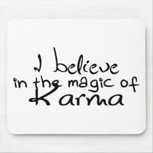 Tapis De Souris Je crois en Karma Office Mouse Pad