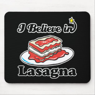 Tapis De Souris je crois en lasagne