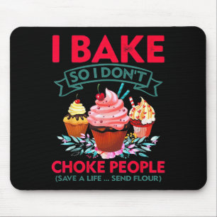 Tapis De Souris Je Cuis Pour Ne Pas Choquer Les Gens Cupcake Makin