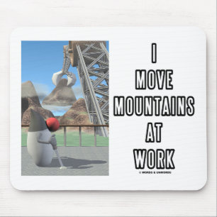 Tapis De Souris Je Déplace Les Montagnes Au Travail (Développeur L