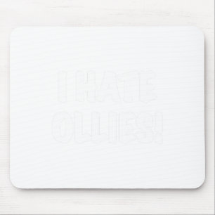Tapis De Souris Je déteste les ollies ! Skateboarding Insider Olli