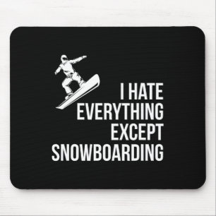 Tapis De Souris Je Déteste Tout Sauf Hiver Funky Snowboard T