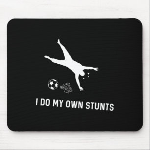 Tapis De Souris Je fais mes propres cascades Foot drôle Joueur de