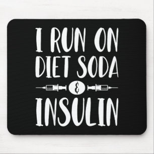 Tapis De Souris Je fonctionne au soda light et à l'insuline - T1d