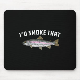 Tapis De Souris Je fumerais cette truite arc-en-ciel